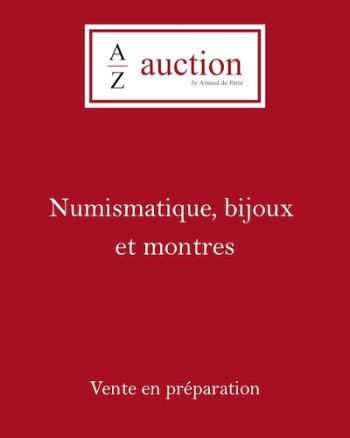 Numismatique, Bijoux et montres